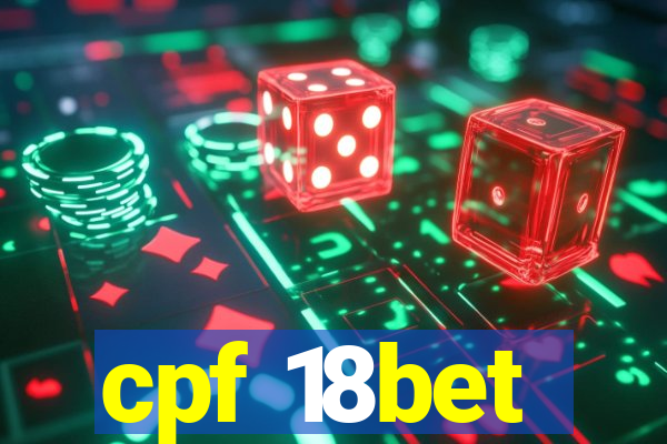 cpf 18bet