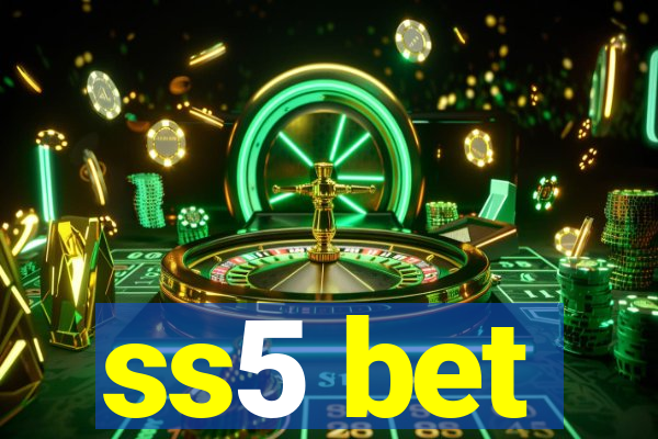 ss5 bet