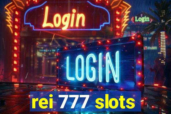 rei 777 slots