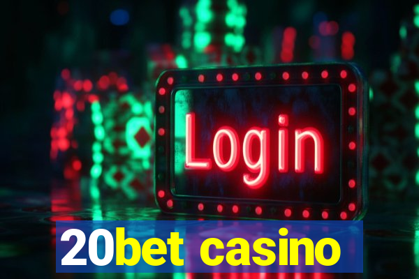 20bet casino