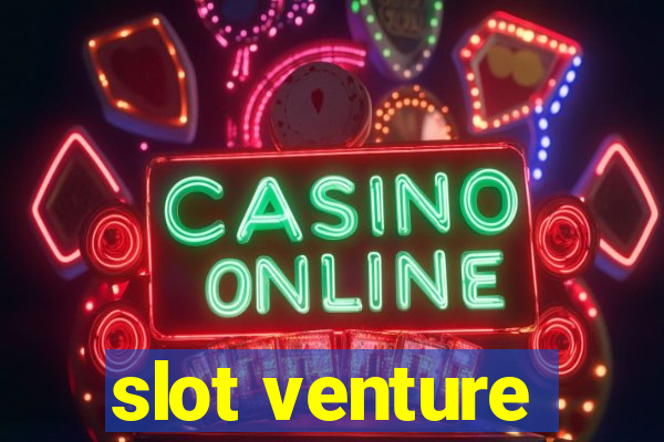 slot venture