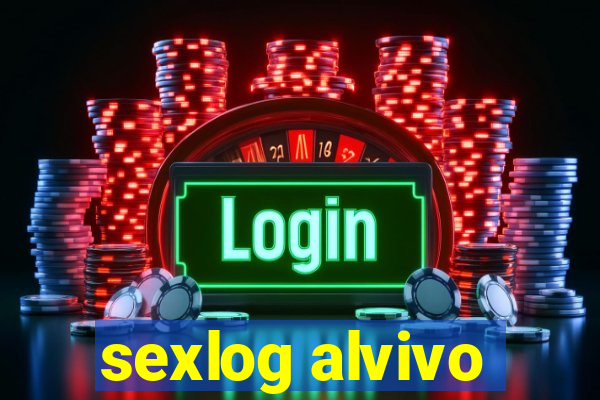 sexlog alvivo