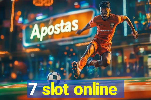 7 slot online