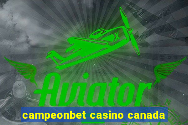 campeonbet casino canada