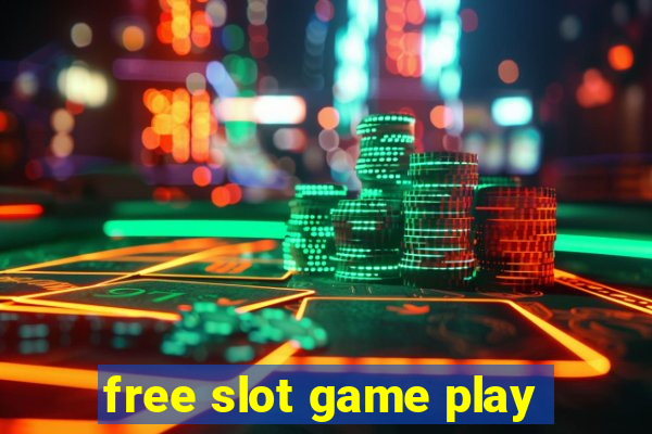 free slot game play