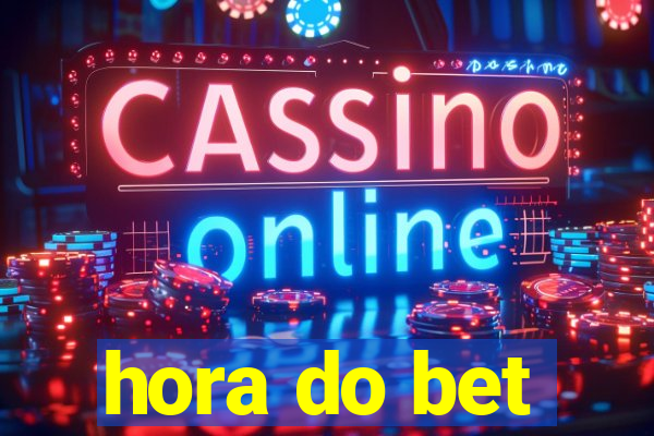 hora do bet