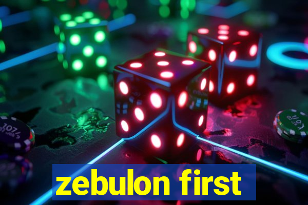 zebulon first