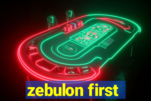 zebulon first