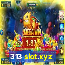 313 slot.xyz