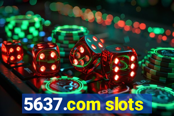 5637.com slots