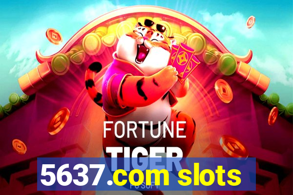 5637.com slots