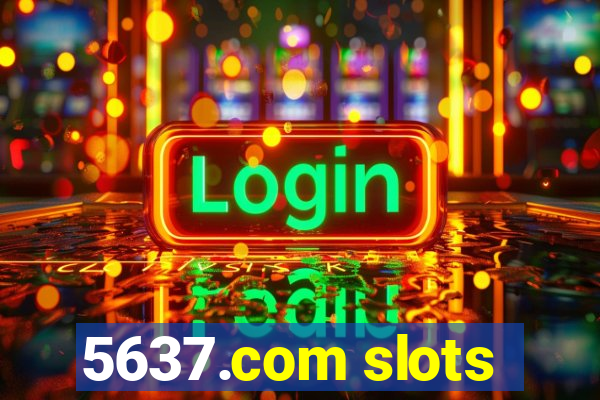 5637.com slots