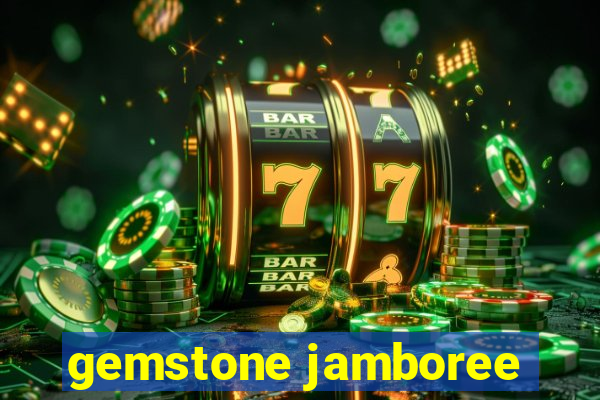 gemstone jamboree