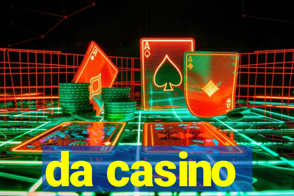 da casino