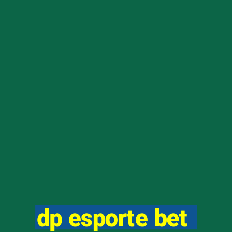 dp esporte bet