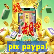 pix paypal