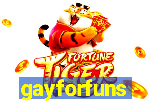 gayforfuns