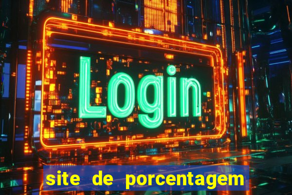 site de porcentagem de jogos slots