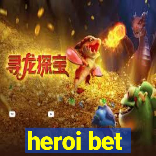 heroi bet