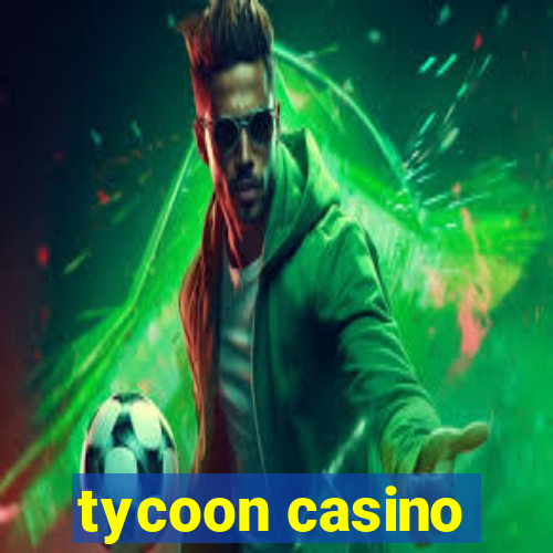 tycoon casino