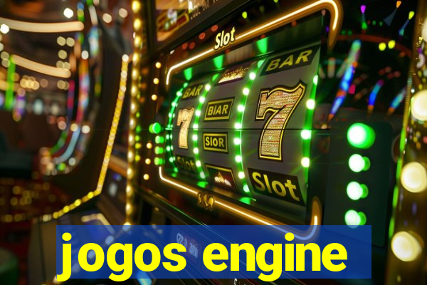 jogos engine