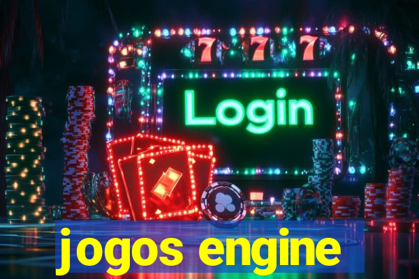 jogos engine