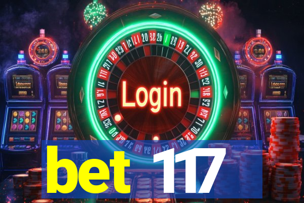 bet 117