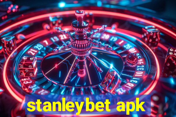 stanleybet apk