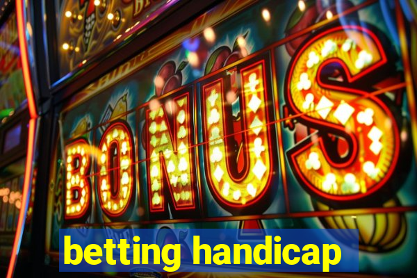 betting handicap