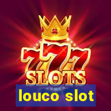 louco slot