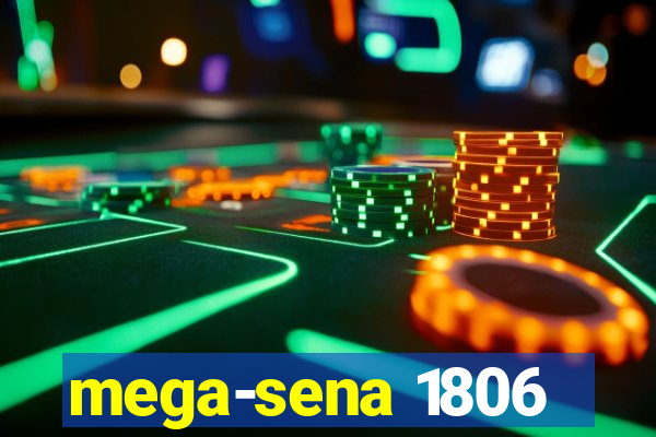 mega-sena 1806