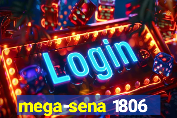 mega-sena 1806