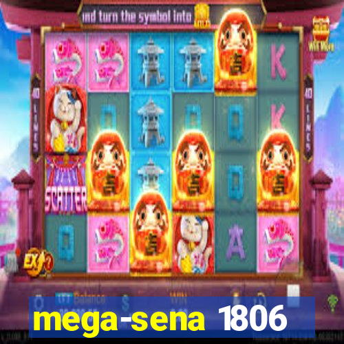 mega-sena 1806