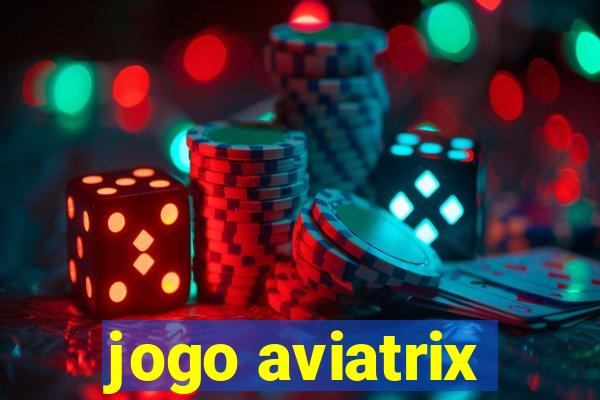 jogo aviatrix