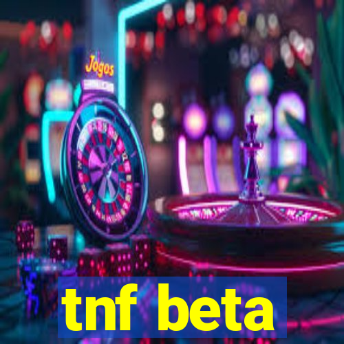 tnf beta