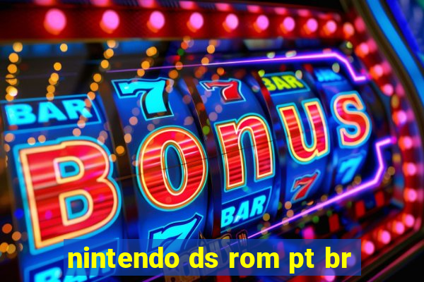 nintendo ds rom pt br