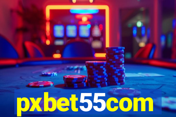 pxbet55com