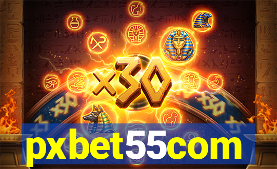 pxbet55com