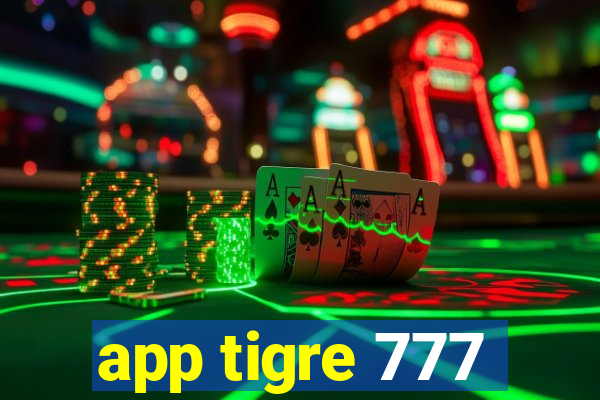 app tigre 777