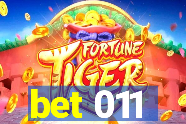 bet 011