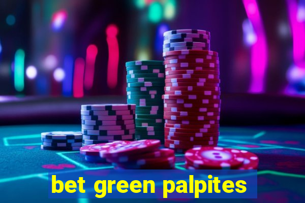 bet green palpites