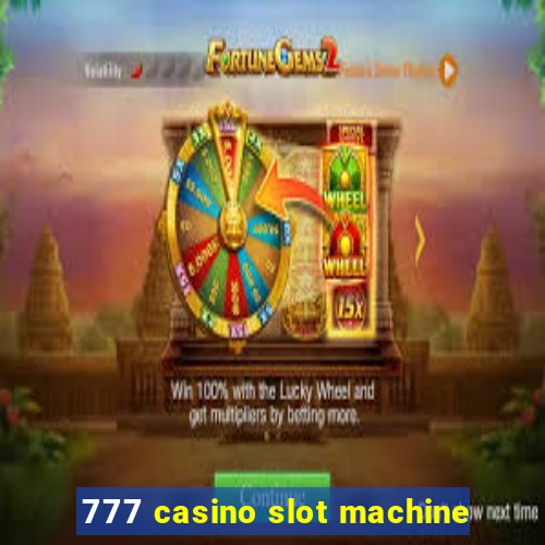 777 casino slot machine