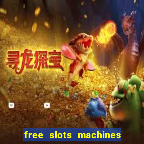 free slots machines las vegas