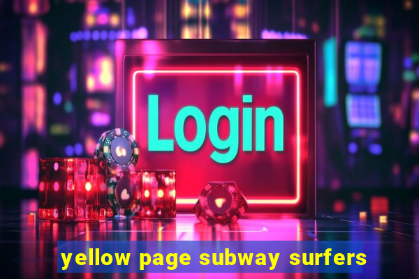 yellow page subway surfers