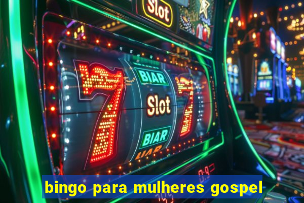 bingo para mulheres gospel