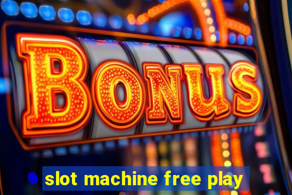 slot machine free play