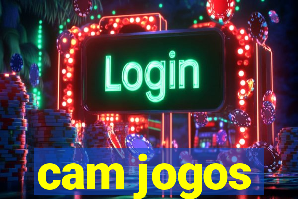 cam jogos