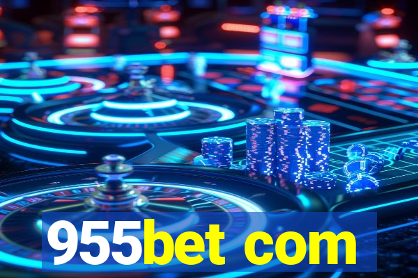 955bet com