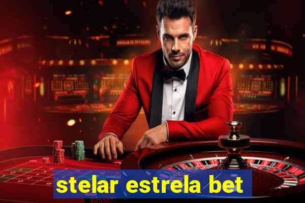 stelar estrela bet