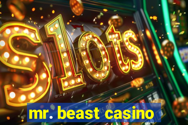 mr. beast casino